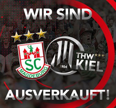 Ankündigungsgrafik zum Heimspiel gegen den THW Kiel mit den Vereinslogos und dem großen Schriftzug „Wir sind ausverkauft!“.