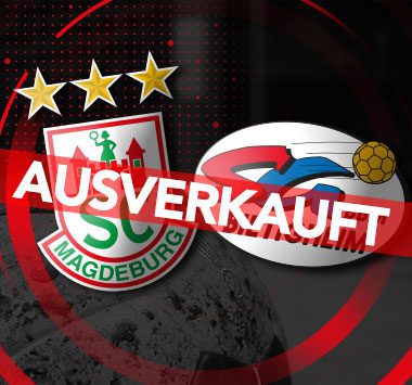 Werbebanner für das Heimspiel des SC Magdeburg gegen die SG BBM Bietigheim mit einem roten Balken und der Aufschrift „Ausverkauft“.