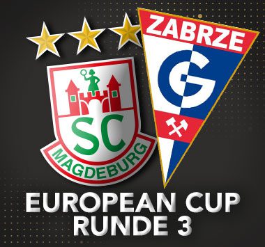 Grafik zur 3. Runde des European Cups mit den Logos des SC Magdeburg und von Górnik Zabrze auf schwarzem Hintergrund.