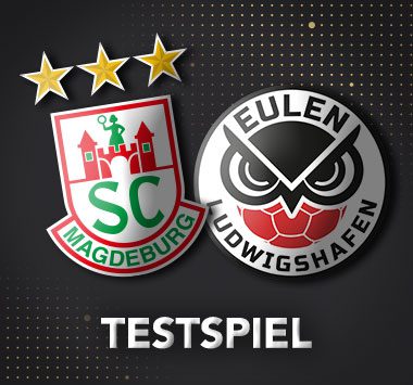Testspiel-Ankündigung: Vereinslogos des SC Magdeburg und der Eulen Ludwigshafen auf dunklem Grund.