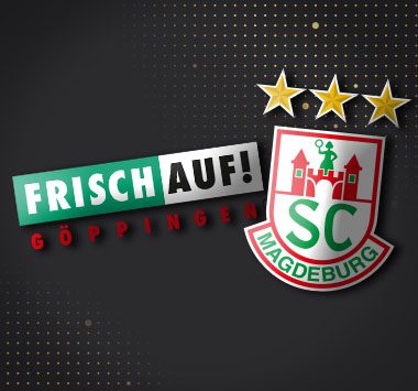 Ankündigungsgrafik mit den Vereinslogos des SC Magdeburg und des Frisch Auf Göppingen auf dunklem Hintergrund.
