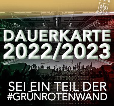 Ankündigungsgrafik zur SCM-Dauerkarte 2022/2023 mit dem Slogan „SEI EIN TEIL DER #GRÜNROTENWAND“.