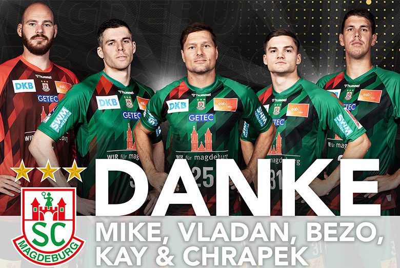 Abschiedsbild des SC Magdeburg für fünf Spieler mit der Aufschrift „DANKE MIKE, VLADAN, BEZO, KAY & CHRAPEK“.