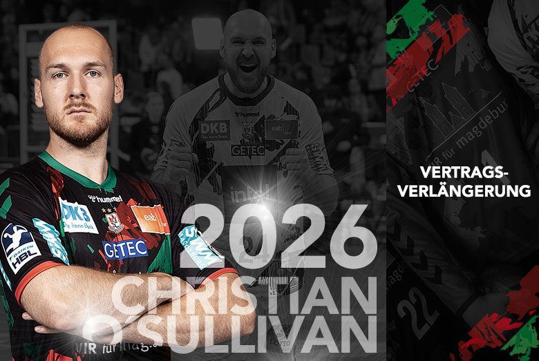 Vertragsverlängerung: Christian O'Sullivan bleibt bis 2026 beim SC Magdeburg.